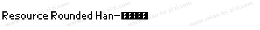 Resource Rounded Han字体转换